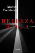 BELLEZA ROJA di PORTABALES, ARANTZA 
