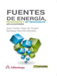 FUENTES DE ENERGIA: RENOVABLES Y NO RENOVABLES di VV.AA. 
