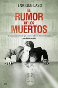 EL RUMOR DE LOS MUERTOS de LASO, ENRIQUE 