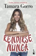 RENDIRSE, NUNCA de GORRO, TAMARA 