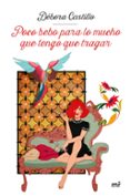 POCO BEBO PARA LO MUCHO QUE TENGO QUE TRAGAR di CASTILLO, DEBORA 