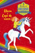ACADEMIA UNICORNIO 6: OLIVIA Y COPO DE NIEVE di SYKES, JULIE 