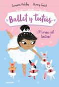 BALLET Y TUTUS 4. VAMOS AL TEATRO! de SWAPNA, REDDY 