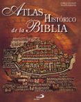ATLAS HISTORICO DE LA BIBLIA di GALBIATI, ENRICO  SERAFINI, FILIPPO 