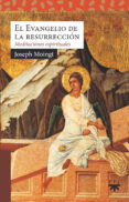 EL EVANGELIO DE LA RESURRECCION di MOINGT, JOSEPH 