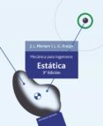 ESTATICA: MECANICA PARA INGENIEROS (3 ED.) di KRAIGE, L.G.  MERIAM, JAMES L. 