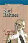 KARL RAHNER: EXPERIENCIA DE DIOS EN SU VIDA Y EN SU PENSAMIENTO de VORGRIMLER, HERBERT 