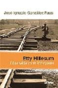 ETTY HILLESUM: UNA VIDA QUE INTERPELA de GONZALEZ FAUS, JOSE IGNACIO 