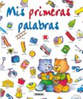 MIS PRIMERAS PALABRAS di VV.AA. 
