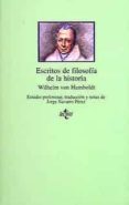 ESCRITOS SOBRE FILOSOFIA DE LA HISTORIA de HUMBOLDT, WILHELM VON 