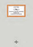 MANUAL DE RELACIONES PUBLICAS E INSTITUCIONALES de XIFRA, JORDI 