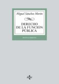 DERECHO DE LA FUNCIN PBLICA (9 ED., 2016) de SANCHEZ MORON, MIGUEL 