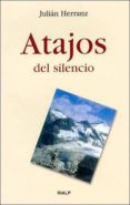 ATAJOS DEL SILENCIO di HERRANZ, JULIAN 