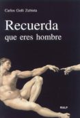 RECUERDA QUE ERES HOMBRE di GOI ZUBIETA, CARLOS 