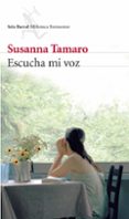 ESCUCHA MI VOZ de TAMARO, SUSANNA 