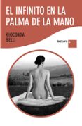 EL INFINITO EN LA PALMA DE LA MANO de BELLI, GIOCONDA 