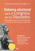 SISTEMA ELECTORAL PARA EL CONGRESO DE LOS DIPUTADOS di RAMIREZ GONZALEZ, VICTORIANO 