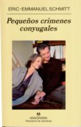 PEQUEOS CRIMENES CONYUGALES de SCHMITT, ERIC-EMMANUEL 