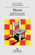 VOCES: ANTOLOGIA DE NARRATIVA CONTEMPORANEA de BOSCH, LOLITA 