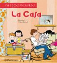 LA CASA (EN POCAS PALABRAS) di VV.AA. 