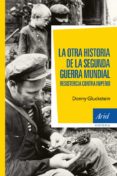 LA OTRA HISTORIA DE LA SEGUNDA GUERRA MUNDIAL de GLUCKSTEIN, DONNY 