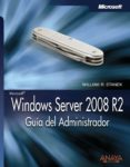 WINDOWS SERVER 2008 R2: GUIA DEL ADMINISTRADOR de STANEK, WILLIAM R. 