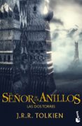 LAS DOS TORRES (TRILOGIA EL SEOR DE LOS ANILLOS 2) de TOLKIEN, J.R.R. 