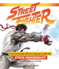 STREET FIGHTER di HENDERSHOT, STEVE 