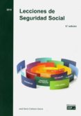 LECCIONES DE SEGURIDAD SOCIAL de ORELLANA GARCIA, JOSE MARIA 