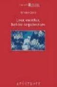 LEER, ESCRIBIR, HABLAR ARQUITECTURA de ZEVI, BRUNO 