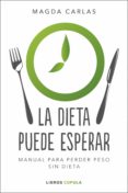 La Dieta Puede Esperar (ebook)