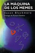 LA MAQUINA DE LOS MEMES di BLACKMORE, SUSAN 