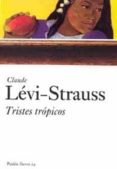 TRISTES TROPICOS de LEVI-STRAUSS, CLAUDE 