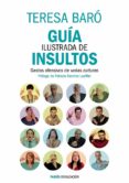 (PE) GUIA ILUSTRADA DE INSULTOS de BARO , TERESA 