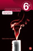 VAMPIRO (PDL ED. 2010) de ROSA, JOSE DE LA 