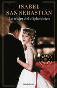 LA MUJER DEL DIPLOMATICO de SAN SEBASTIAN, ISABEL 