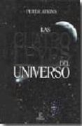 LAS CUATRO LEYES DEL UNIVERSO di ATKINS, PETER W. 
