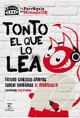 TONTO EL QUE LO LEA de FERNANDEZ, SERGIO   GONZALEZ CAMPOS, ARTURO 