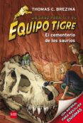 EL CEMENTERIO DE LOS SAURIOS (EQUIPO TIGRE) de BREZINA, THOMAS 