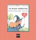 LA BRUJA AMBARINA de ROMERO YEBRA, ANA MARIA 