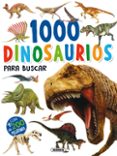1000 Dinosaurios Para Buscar - Susaeta