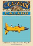EL CAZADOR CAZADO de MOEBIUS 