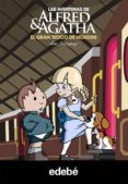 ALFRED Y AGATHA 5: EL GRAN TRUCO DE HOUDINI de CAMPOY, ANA 