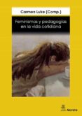 FEMINISMOS Y PEDAGOGIAS EN LA VIDA COTIDIANA di VV.AA. 