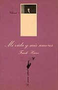 MI VIDA Y MIS AMORES (T.1) (2 ED.) de HARRIS, FRANK 