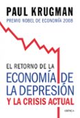 EL RETORNO DE LA ECONOMIA DE LA DEPRESION Y LA CRISIS ACTUAL de KRUGMAN, PAUL 
