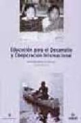 EDUCACION PARA EL DESARROLLO Y COOPERACION INTERNACIONAL di VV.AA. 