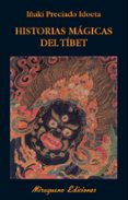 HISTORIAS MAGICAS DEL TIBET di PRECIADO IDOETA, IAKI 