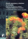 AFECTOS, EMOCIONES Y RELACIONES EN LA ESCUELA de JUANDO, JOSEP  PEREZ CABANI, M LUISA  CARRETERO, MARIA REYES 