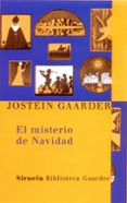 EL MISTERIO DE NAVIDAD de GAARDER, JOSTEIN 